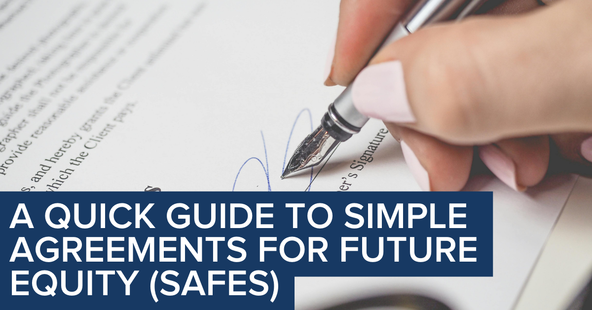 SAFEs: A Guide to Simple Agreements for Future Equity