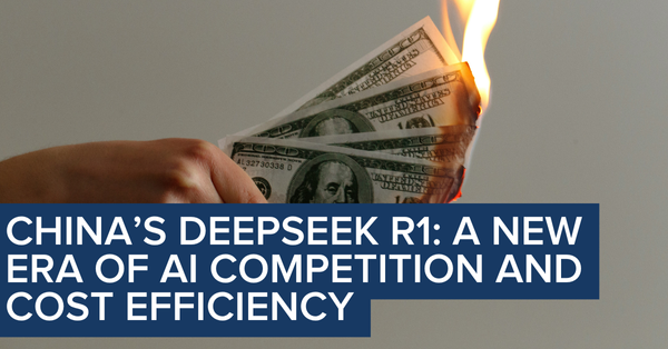 China’s DeepSeek R1: A New Era of AI Competition and Cost Efficiency